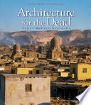 Architecture for the dead : Cairo's medieval necropolis /