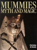 Mummies, myth and magic in ancient Egypt /