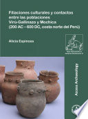 Filiaciones culturales y contactos entre las poblaciones Virú-Gallinazo y Mochica (200 AC-600 DC, costa norte del Perú) /