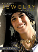 Enchanted jewelry of Egypt : the traditional art and craft /