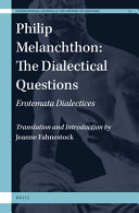 Philip Melanchthon: The Dialectical Questions : Erotemata Dialectices /