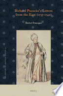 Richard Pococke's Letters from the East (1737-1740) /