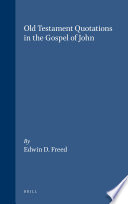 Old Testament quotations in the Gospel of John /