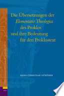 Die Übersetzungen der Elementatio Theologica des Proklos und ihre Bedeutung für den Proklostext  /