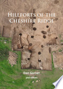 Hillforts of the Cheshire Ridge /