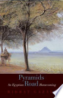Pyramids Road : an Egyptian homecoming /