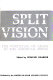Split vision : the portrayal of Arabs in the American media /