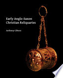 Early Anglo-Saxon Christian reliquaries /