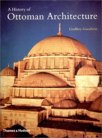 A history of Ottoman architecture /