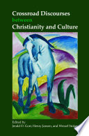 Crossroad discourses between Christianity and culture /