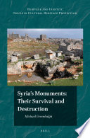 Syria's monuments : their survival and destruction /