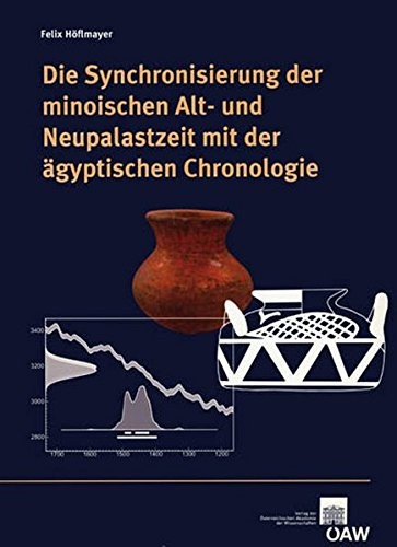 Die Synchronisierung der minoischen Alt- und Neupalastzeit mit der ägyptischen Chronologie /