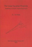 The large Egyptian pyramids : modelling a complex engineering project /