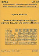 Dienstverpflichtung im Alten Ägypten während des Alten und Mittleren Reiches /