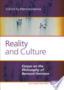 Reality and Culture : Essays on the Philosophy of Bernard Harrison.