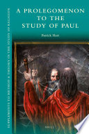 A prolegomenon to the study of Paul /
