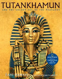 Tutankhamun and the golden age of the pharaohs /