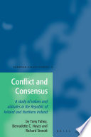Conflict and Consensus : A study of values and attitudes in the Republic of Ireland and Northern Ireland /