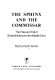 The sphinx and the commissar : the rise and fall of Soviet influence in the Middle East /