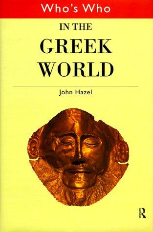 Who's who in the Greek world /