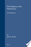 The religion of the Nabataeans : a conspectus /