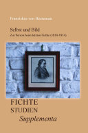 Selbst und Bild : zur person beim letzten Fichte (1810-1814) /