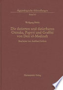 Die datierten und datierbaren Ostraka, Papyri und Graffiti von Deir el-Medineh /