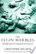 The Elgin marbles : should they be returned to Greece? /