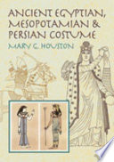 Ancient Egyptian, Mesopotamian & Persian costume /