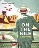 On the Nile : in the golden age of travel /