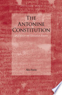 The Antonine Constitution : an edict for the Caracallan Empire /