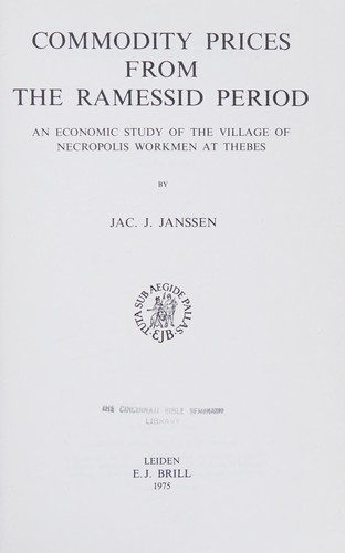 Commodity prices from the Ramessid period : an economic study of the village of Necropolis workmen at Thebes /