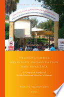 Transnational religious organization and practice : a contextual analysis of Kerala Pentecostal churches in Kuwait /