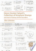 Henry Hunter Calvert's collection of amphora stamps and that of Sidney Smith Saunders /