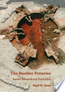 The Buckley potteries : recent research and excavation /