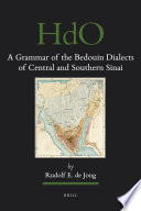 A grammar of the Bedouin dialects of central and southern Sinai /