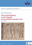 Die rituelle Reinheit in den Tempeln der griechisch-römischen Zeit /
