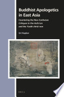 Buddhist apologetics in East Asia : countering the neo-Confucian critiques in the Hufa lun and the Yusŏk chirŭi non /