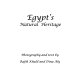Egypt's natural heritage /