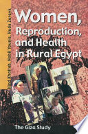 Women, reproduction, and health in rural Egypt : the Giza study /