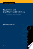 Education in early 2nd millennium BC Babylonia : the Sumerian epistolary miscellany /