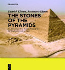 The stones of the pyramids : provenance of the building stones of the Old Kingdom pyramids of Egypt /