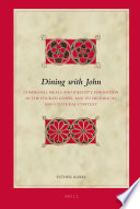 Dining with John : communal meals and identity formation in the Fourth Gospel and its historical and cultural context /