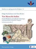 Von Meroe bis Indien : Fremdvölkerlisten und nubische Gabenträger in den griechisch-römischen Tempeln /