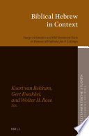 Biblical Hebrew in Context: Historical and Linguistic Perspectives, Essays in Honour of Professor Jan P. Lettinga.