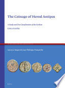 The coinage of Herod Antipas : a study and die classification of the earliest coins of Galilee /