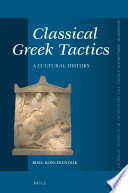 Classical Greek tactics : a cultural history /