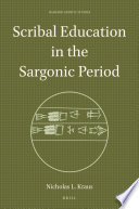 Scribal Education in the Sargonic Period /