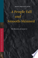A people tall and smooth-skinned  : the rhetoric of Isaiah 18 /