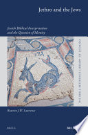 Jethro and the Jews : Jewish biblical interpretation and the question of identity /